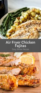 Air Fryer Chicken Fajitas Dinner Recipe 3