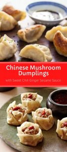 Chinese Mushroom Dumplings with Sweet Chili Ginger Sesame Sauce