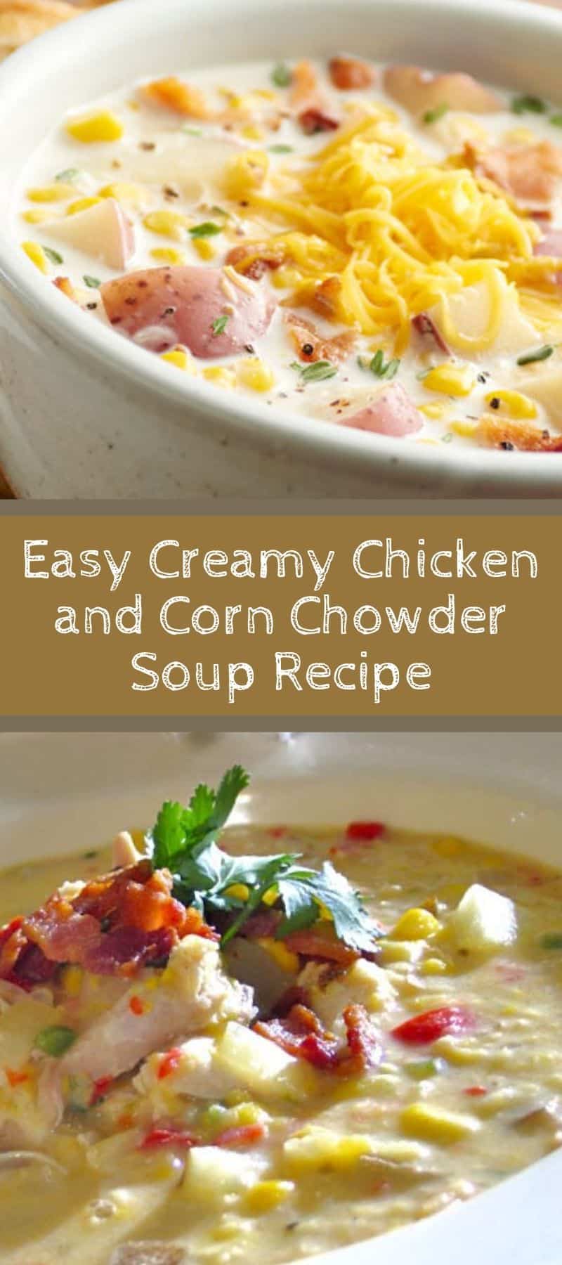 Easy Creamy Chicken and Corn Chowder Soup Recipe