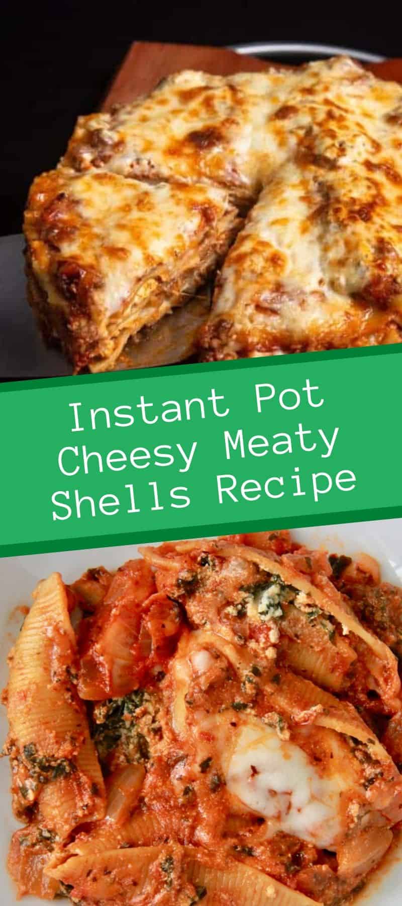 Instant Pot Cheesy Meaty Shells Recipe
