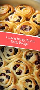 Lemon Berry Sweet Rolls Recipe 3