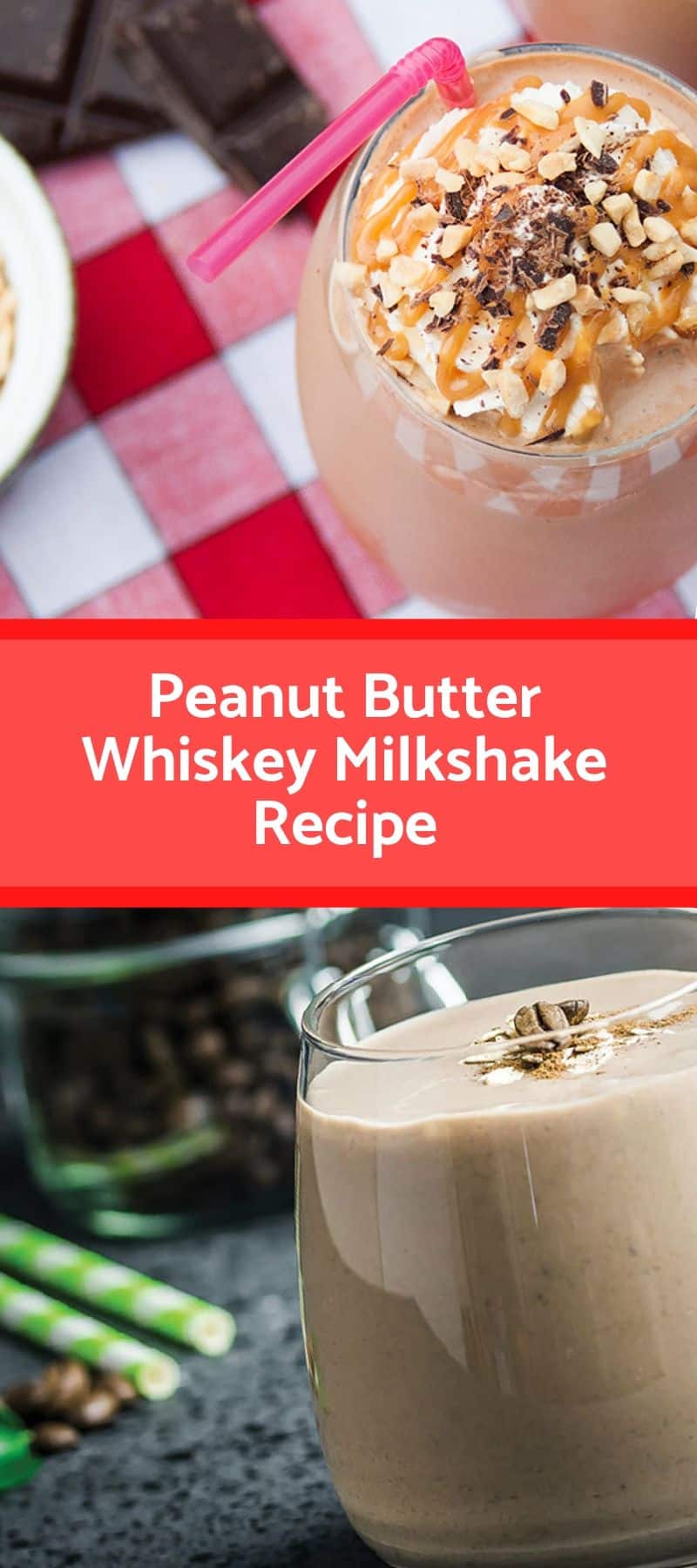 Peanut Butter Whiskey Milkshake Recipe