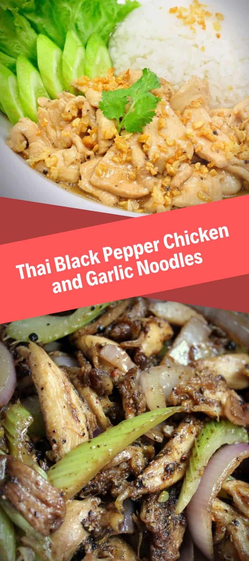 Thai Black Pepper Chicken and Garlic Noodles 3