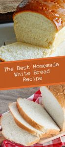 The Best Homemade White Bread Recipe 3